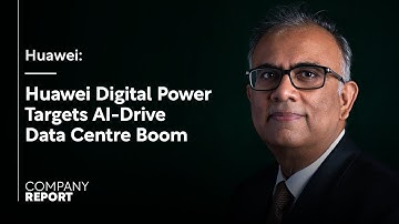 Huawei Digital Power Targets AI-Driven Data Centre Boom