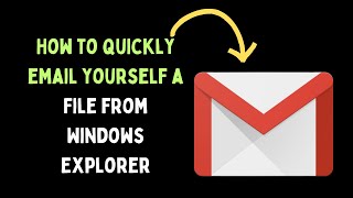 How to Quickly Email Yourself a File From Windows Explorer on Windows 11