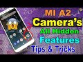 Xiaomi Mi A2 Camera's Tips and Tricks | All Hidden Special Features