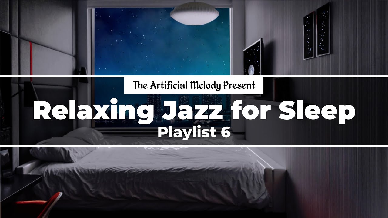 Relaxing Jazz Lounge Music Compilation Soft and Smooth Music for Sleep Playlist #6