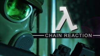 Half-Life: Chain Reaction - Part 1 (Live Action)