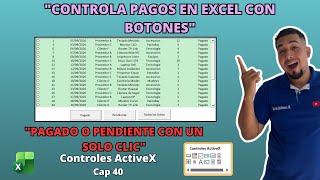 Sistema de Control de Pagos en Excel con Botones Pagado y Pendiente ActiveX Cap 40 #sepamosexcel