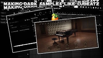 How To Make CRAZY Dark Samples Like Southside , Cubeatz (Future, Nardo Wick) | FL Studio 20 Tutorial