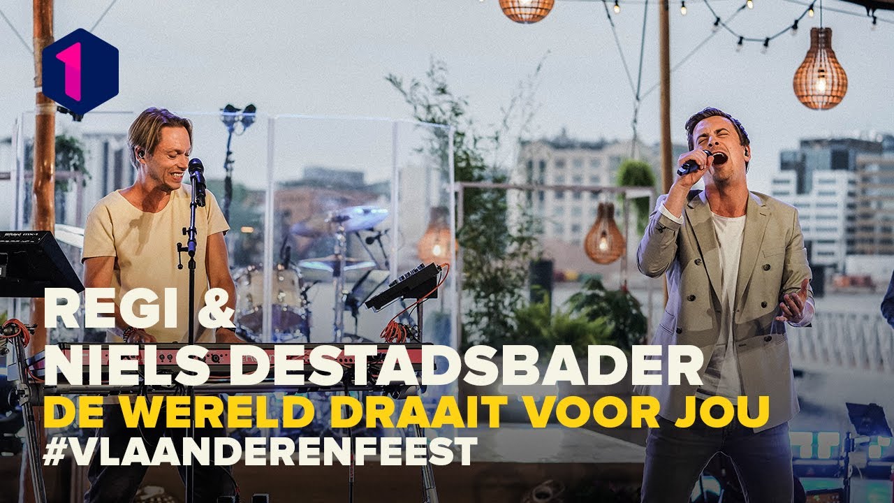 Niels Destadsbader & Regi - De wereld draait voor jou | Vlaanderen feest