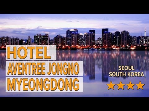 Hotel Aventree Jongno Myeongdong hotel review | Hotels in Seoul | Korean Hotels