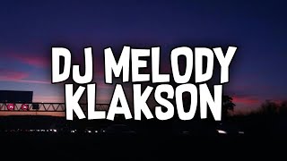 DJ MELODY KLAKSON OLD MENGKANE ( DJ HALAL )