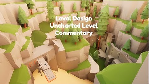 (Commentary) Level Design - Uncharted inspired level remake