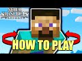 How to Play Minecraft Steve - Smash Ultimate Tutorial
