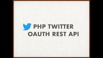 Twitter Oauth Rest API - Php [Tutorial]