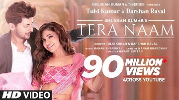 Thumbnail of Tera Naam Video | Tulsi Kumar, Darshan Raval | Manan Bhardwaj | Navjit Buttar | Bhushan Kumar