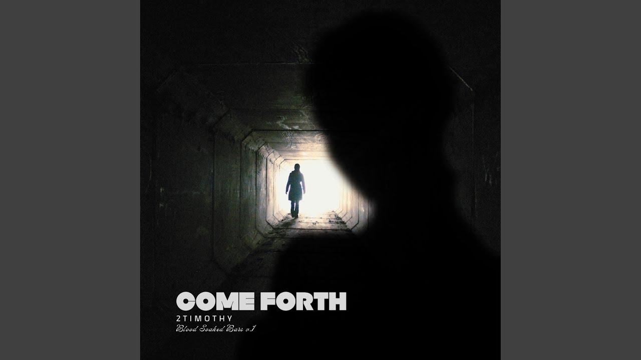 Watch Come Forth on YouTube Watch Come Forth on YouTube