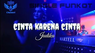 Download Lagu Cinta Karena Cinta ( Judika ) • Dennie Rmx •  Single Funkot MP3