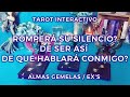 ✨Romperá su Silencio?📵⚡🗣️ Almas Gemelas / Ex's 🔥 Tarot Interactivo✨