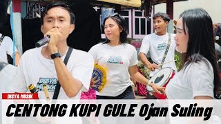 Download Lagu CENTONG KUPI GULE VERSI OJAN SULING DISYA MUSIK  MP3