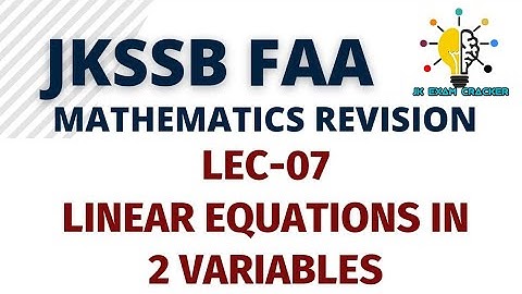 MCQS ON LINEAR EQUATIONS IN 2 VARIABLES || LEC-07 || MATHS FOR JKSSB FAA BY SHUBAM VERMA