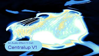 An Audio Effect Ill Call Centralup V1
