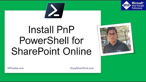 Install PnP PowerShell for SharePoint Online