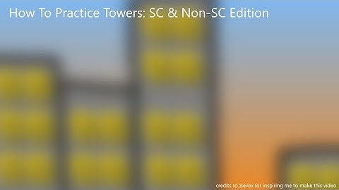 How To Practice JToH Towers - SC & Non-SC Edition
