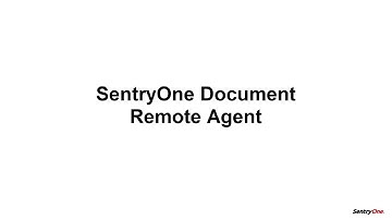 SentryOne Document Remote Agent