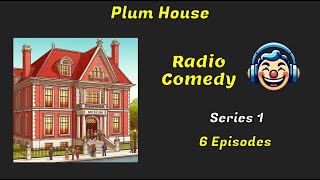 Download lagu Plum House | Series 1 of 3 | Radio Comedy