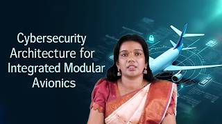 Cybersecurity Architecture for Integrated Modular Avionics by Dr. G Sravanthi