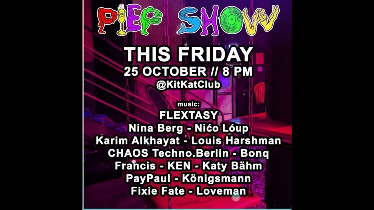PIEPSHOW BERLIN / HARDTECHNO SET / OKTOBER PIEPSESSION W. NIĆO LÓUP @KITKAT CLUB BERLIN (25.10.2024)