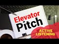Master Active Listening in Sales - The Elevator Pitch Series