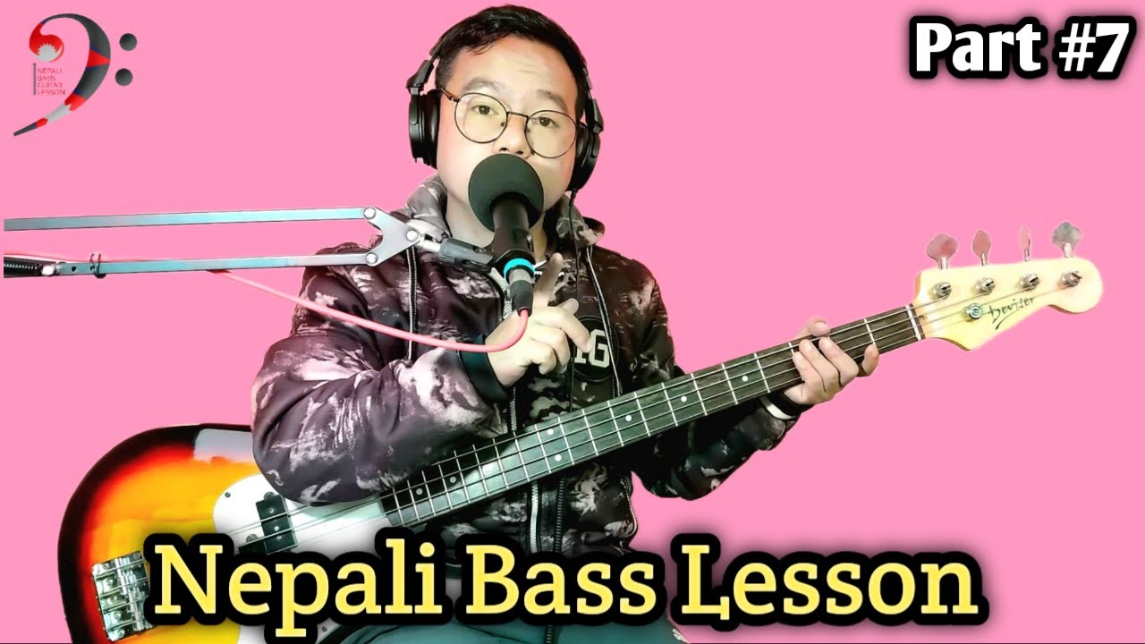 Nepali Bass Lesson 7 Nepali Bass Guitar Lesson YouTube