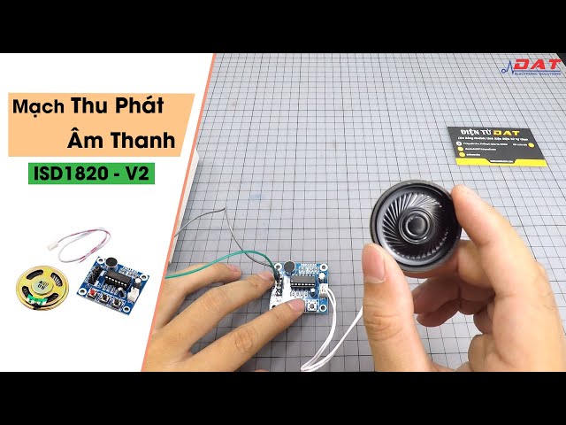 Mạch Thu Phát Âm Thanh ISD1820 V2 | Điện tử DAT