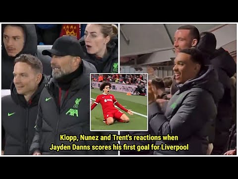 Jurgen Klopp, Nunez and Trent's reactions when Jayden Danns scored his first goal for Liverpool ☺👏