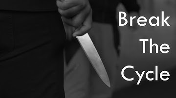 Break The Cycle | Short Film