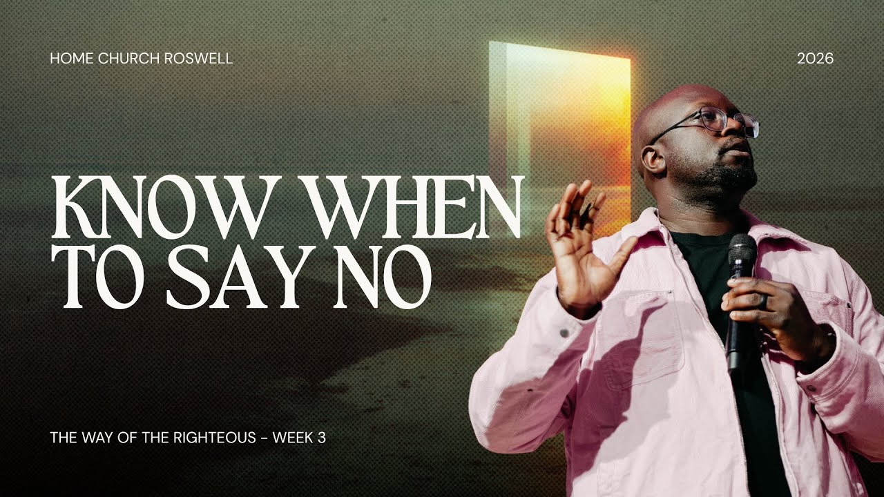 Know When To Say No - Home Church at Home