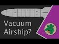 Why don't we fill an Airship with a Vacuum?