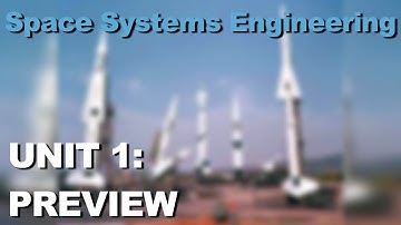 Unit 1 Preview- Space Systems Engineering 101 w/ NASA