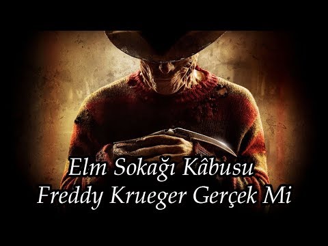 Elm Sokağı Kâbusu Freddy Krueger Gerçek Mi