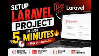 Setup Laravel Project in Just 5 Minutes 🔥(Step-by-Step Guide)