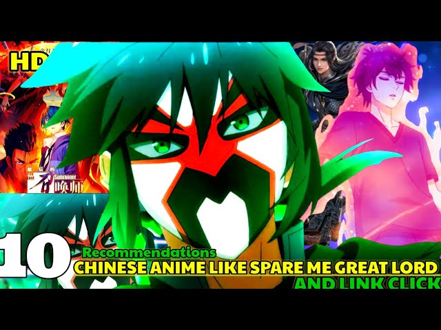 10 Donghua (Chinese Anime) Like Spare Me Great Lord And link click class=