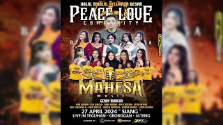 🔴Live MAHESA Music / Halal Bihalal Keluarga Besar PEACE LOVE  COMMUNITY /  Teguhan , 27 April 2024🔴