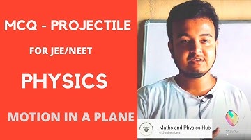 Class 11 Physics || MCQ on Projectile Motion || Ch 4 :Motion in a plane