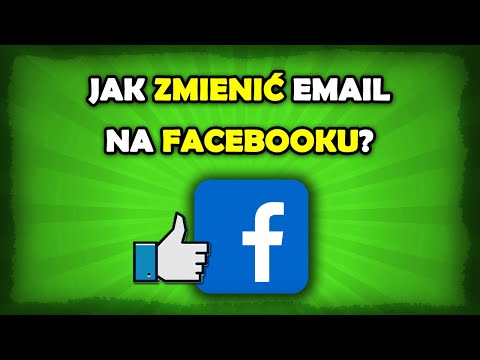 Jak zmienić email na Facebooku?