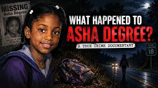 What Happened to Asha Degree A True Crime Documentary