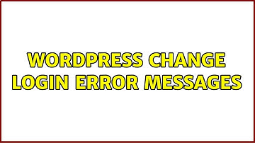 Wordpress: Change login error messages