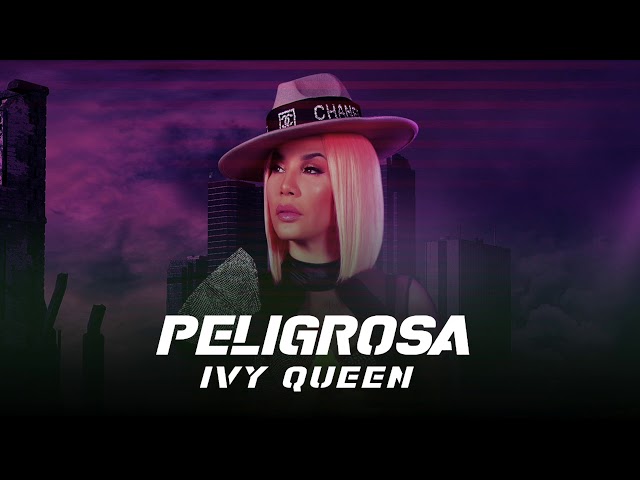 Ivy Queen - Peligrosa