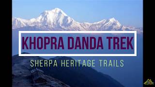 Khopra Danda Trek | Sherpa Heritage Trails
