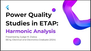 Harmonic Analysis in Power Systems using ETAP