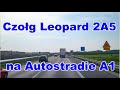 Leopard 2 na Autostradie A1. ТАНК Leopard 2  НА АВТОСТРАДЕ В ПОЛЬШЕ. VIDEO.