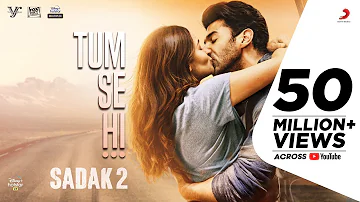 Tum Se Hi – Sadak 2 | Ankit Tiwari | Leena Bose | Sanjay | Alia | Aditya | Pooja | Mahesh Bhatt