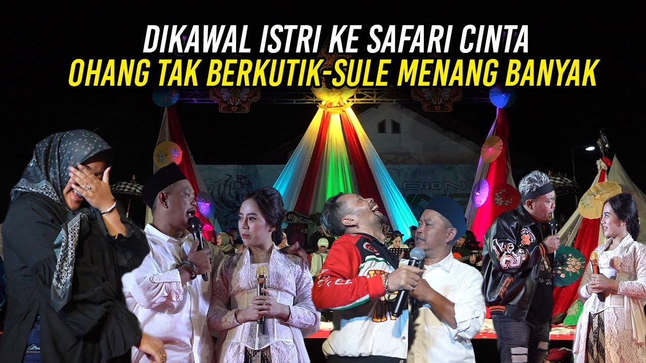 OHANG TAK BERKUTIK DIKAWAL ISTRI KE SAFARI CINTA | SULE MENANG BANYAK