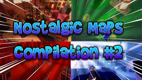 FE2 CM| Nostalgic Maps Compilation #2