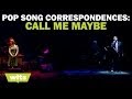 'Call Me Maybe' - Wits - Pop Song Correspondences